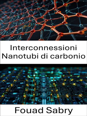 cover image of Interconnessioni Nanotubi di carbonio